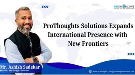 ProThoughts Solutions Expands International Presence with New Frontiers